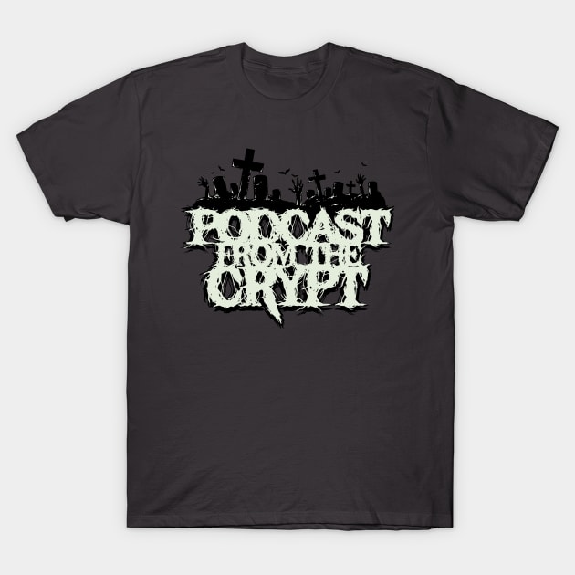 Graveyard Logo T-Shirt by PodcastFromTheCrypt